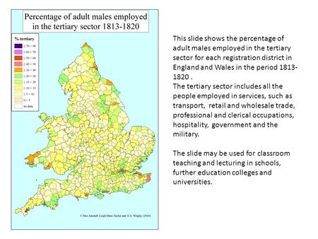 This slide shows the percentage of adult males employed in the tertiary sector for each registration district in England and Wales in the period 1813-