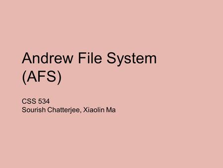 Andrew File System (AFS)