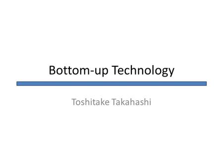 Bottom-up Technology Toshitake Takahashi. Background on the synthesis of graphene sheet and graphene nanoribbon W. A. de Heer, et. al. Science 2006, 312,