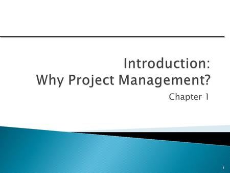 Introduction: Why Project Management?