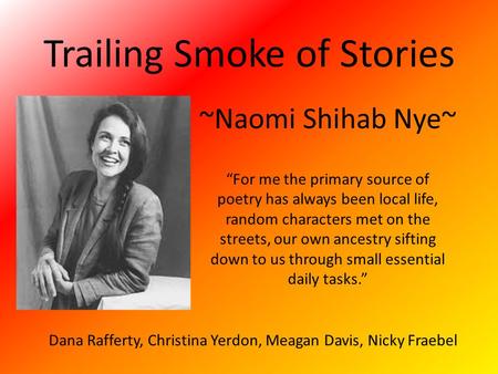 Trailing Smoke of Stories