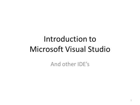 Introduction to Microsoft Visual Studio