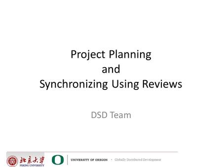 Project Planning and Synchronizing Using Reviews