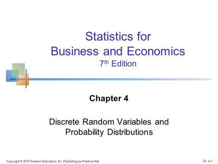 Chapter 4 Discrete Random Variables and Probability Distributions