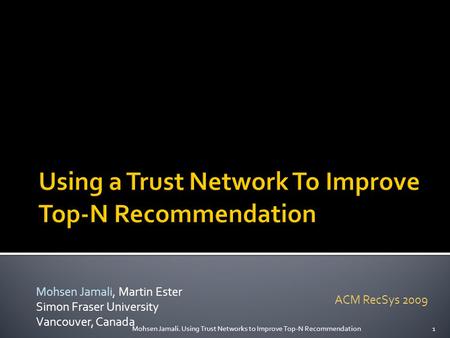 Using a Trust Network To Improve Top-N Recommendation