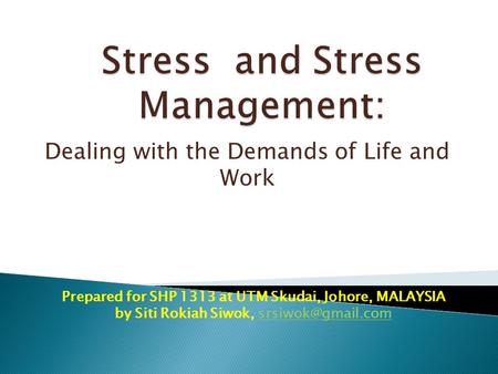 Stress and Stress Management: