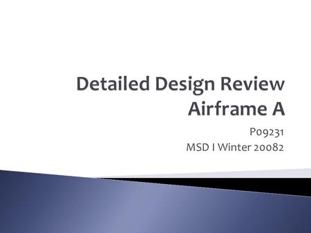 P09231 MSD I Winter 20082.  Matt Greco: Project Manager  Shawn O’Neil: Lead Engineer  Will Pisarello: Electrical Systems Engineer  Phil Davenport: