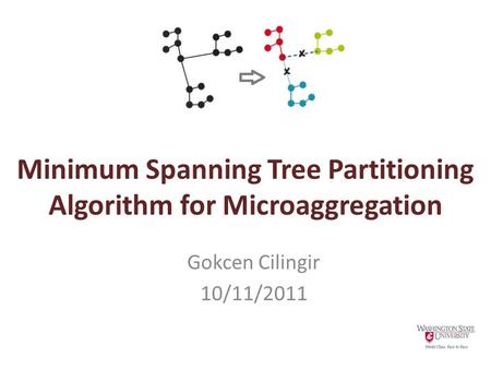 Minimum Spanning Tree Partitioning Algorithm for Microaggregation