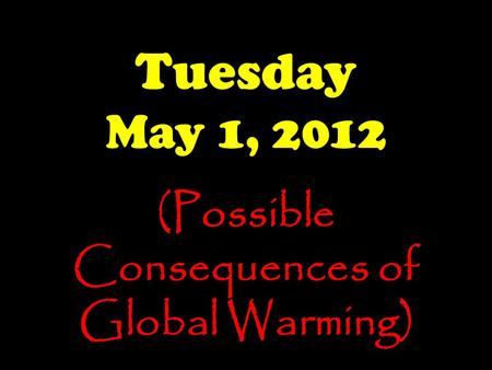 (Possible Consequences of Global Warming)