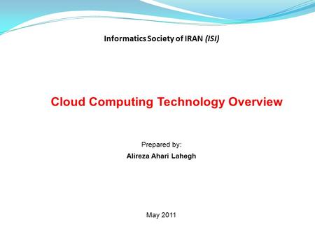 Informatics Society of IRAN (ISI) Cloud Computing Technology Overview