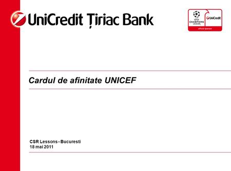 Cardul de afinitate UNICEF CSR Lessons - Bucuresti 18 mai 2011.