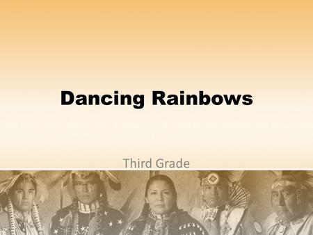 Dancing Rainbows Third Grade.