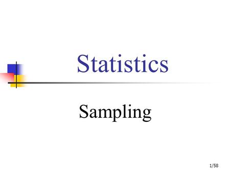 Statistics Sampling.