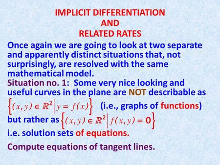 IMPLICIT DIFFERENTIATION AND RELATED RATES