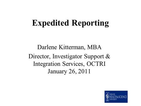 Director, Investigator Support & Integration Services, OCTRI