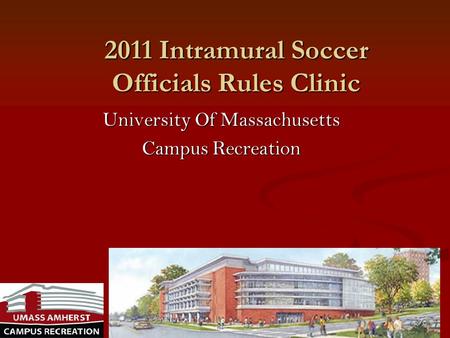 2011 Intramural Soccer Officials Rules Clinic
