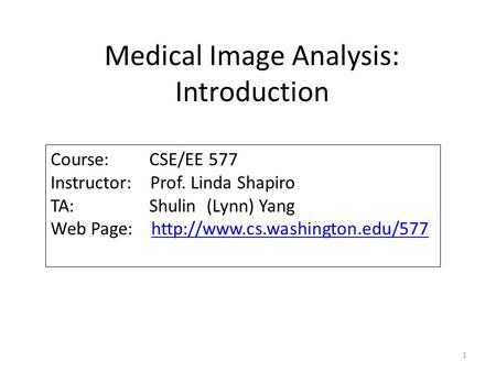 Medical Image Analysis: Introduction