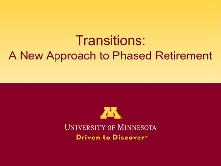 Transitions: A New Approach to Phased Retirement.
