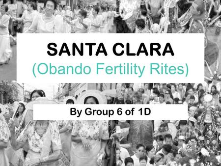 SANTA CLARA (Obando Fertility Rites)