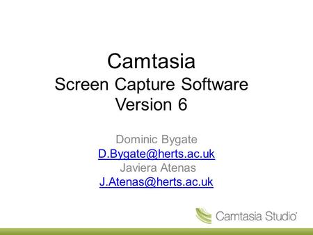 Camtasia Screen Capture Software Version 6 Dominic Bygate Javiera Atenas