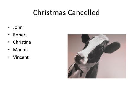 Christmas Cancelled John Robert Christina Marcus Vincent.