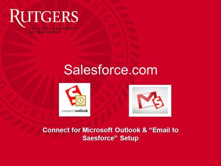 Salesforce.com Connect for Microsoft Outlook & “Email to Saesforce” Setup.
