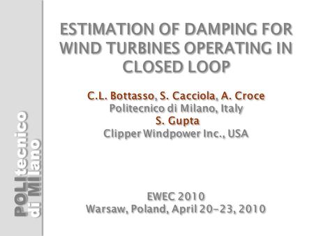 ESTIMATION OF DAMPING FOR WIND TURBINES OPERATING IN CLOSED LOOP C. L