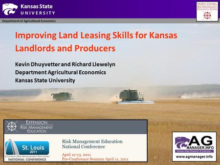 Improving Land Leasing Skills for Kansas Landlords and Producers Kevin Dhuyvetter and Richard Llewelyn Department Agricultural Economics Kansas State University.