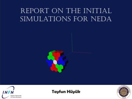 OVERVIEW NEDA Introduction to the Simulations – Geometry The Simulations Conclusions 3.7% This work summarizes the introduction to the simulations of.