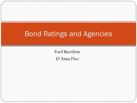 Ford Baertlein D’Anna Piro Bond Ratings and Agencies.