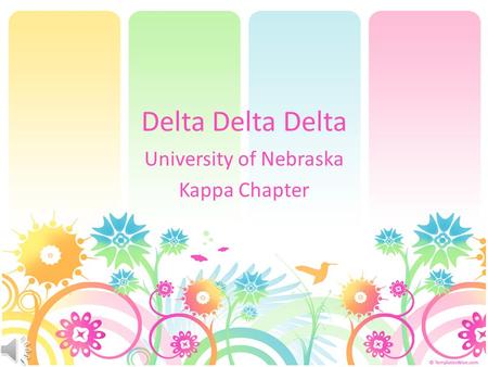 Delta Delta Delta University of Nebraska Kappa Chapter.