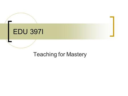 EDU 397I Teaching for Mastery. C.M. Proximity Music and Math – Rock to Learn Rehearsals cont. Classroom Instruments Teaching for Mastery Guitar (4 string.
