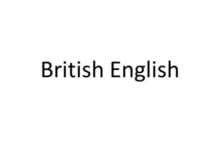 British English.