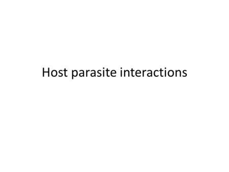 Host parasite interactions. Table 28-1 Table 28-2.