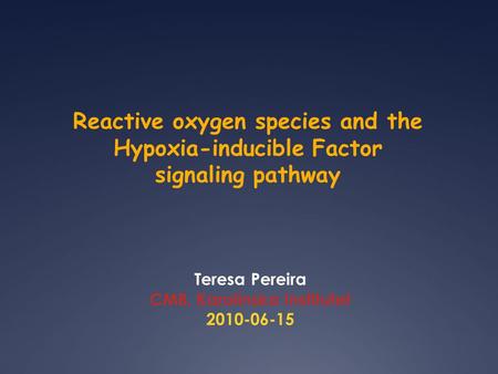 Reactive oxygen species and the Hypoxia-inducible Factor