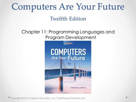 Computers Are Your Future Twelfth Edition