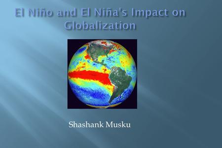 El Niño and El Niña's Impact on Globalization