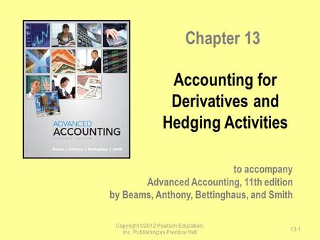 Accounting for Derivatives and Hedging Activities