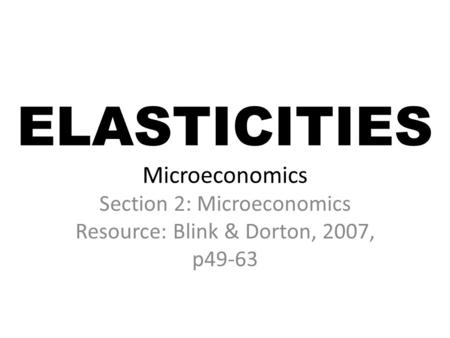 ELASTICITIES Microeconomics