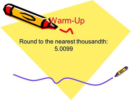 Round to the nearest thousandth: