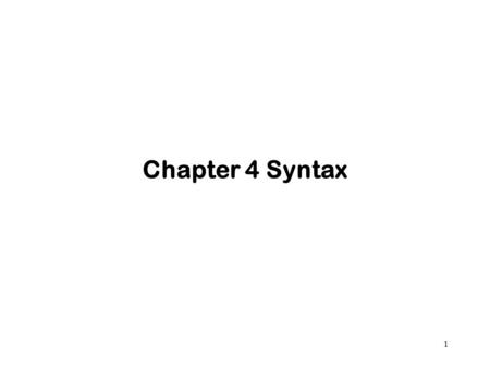 Chapter 4 Syntax.