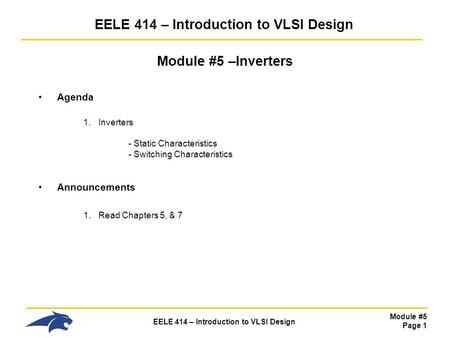 EELE 414 – Introduction to VLSI Design