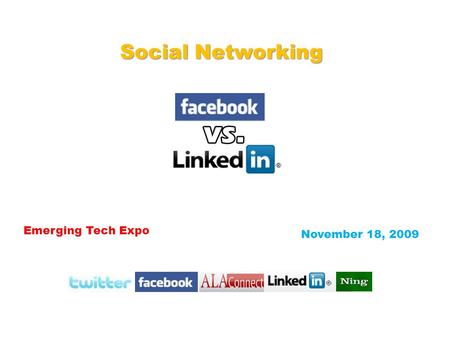 Emerging Tech Expo Social Networking November 18, 2009.