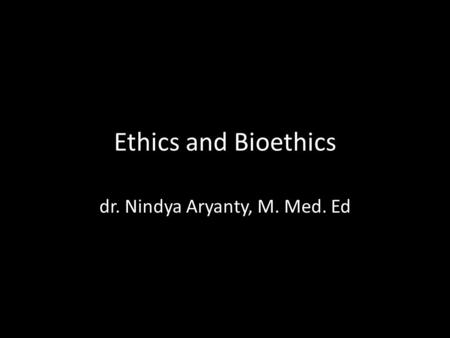dr. Nindya Aryanty, M. Med. Ed