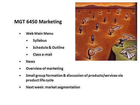 MGT 6450 Marketing Web Main Menu Syllabus Schedule & Outline
