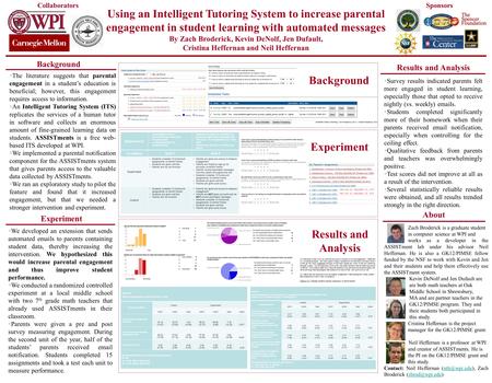 Using an Intelligent Tutoring System to increase parental engagement in student learning with automated messages By Zach Broderick, Kevin DeNolf, Jen Dufault,