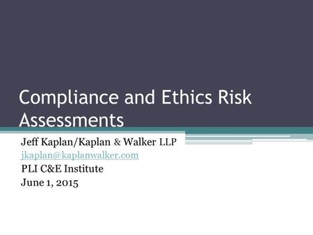 Compliance and Ethics Risk Assessments
