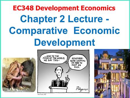 Chapter 2 Lecture - Comparative Economic Development