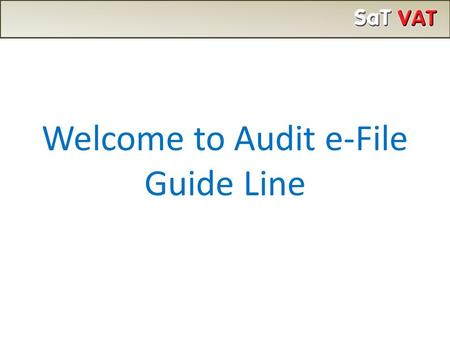 Welcome to Audit e-File Guide Line. Click on “Form 217 - Audit”