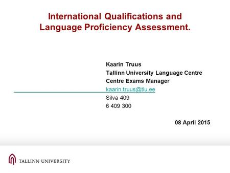 International Qualifications and Language Proficiency Assessment.